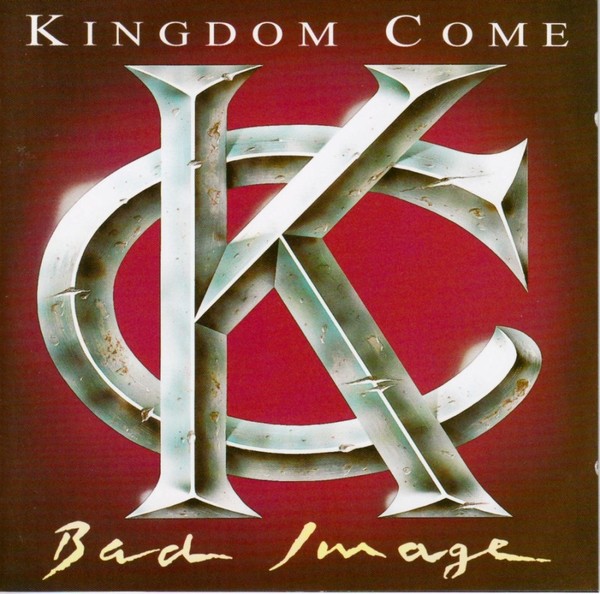 Kingdom Come - Bad Image 1993