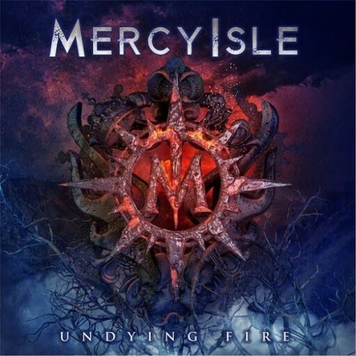 Mercy Isle – Undying Fire (2016)